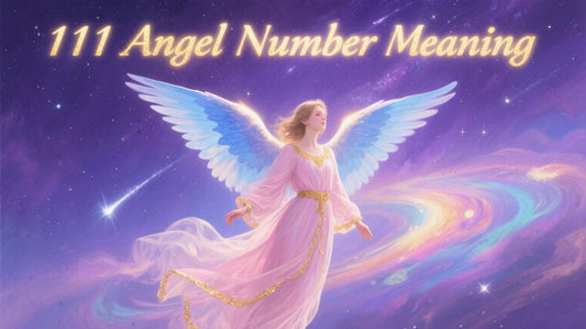 111 Angel Number Meaning: Why You Keep Seeing 111 and What It Means